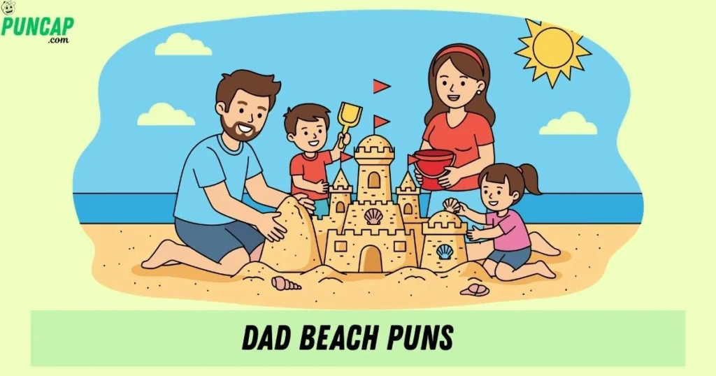 Dad Beach Puns