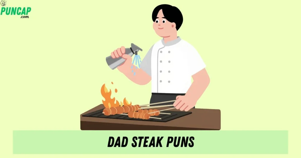 Dad Steak Puns