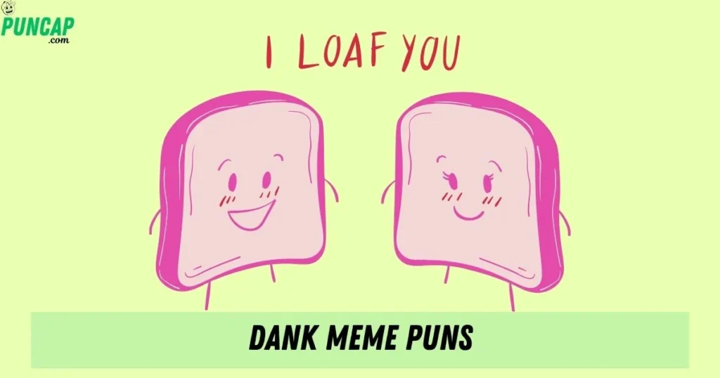 Dank Meme Puns