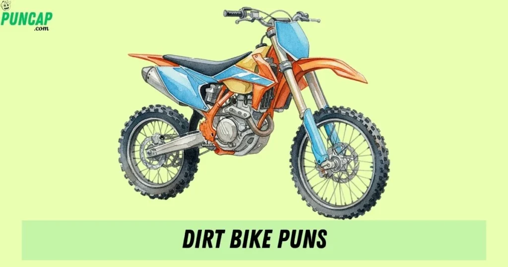 Dirt Bike Puns