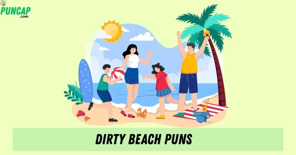 Dirty Beach Puns