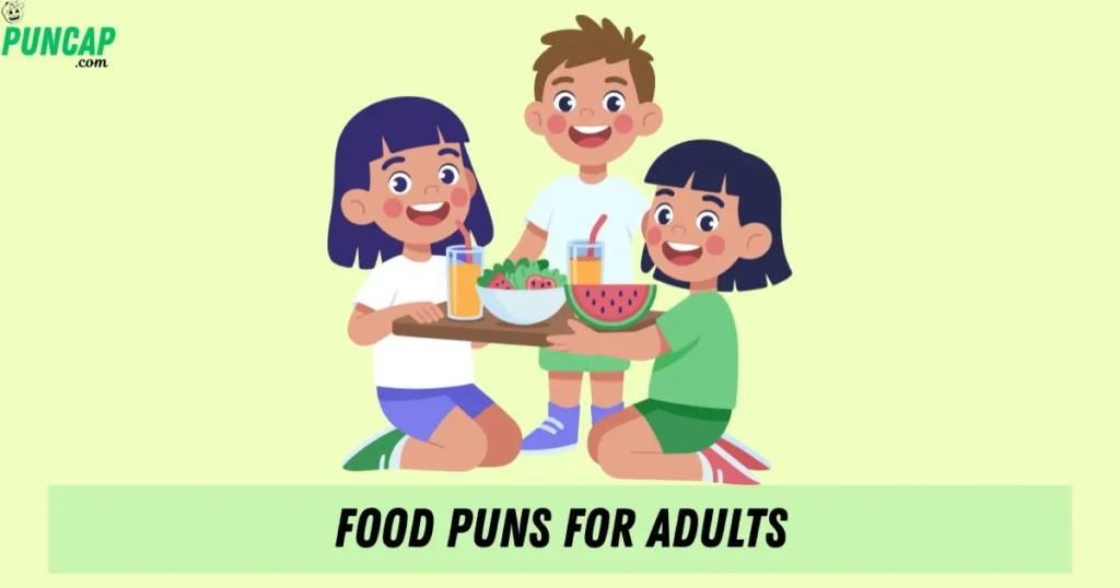 Food Puns For Adults