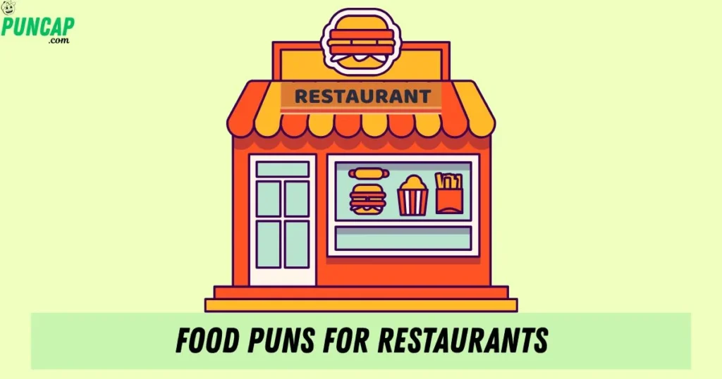 Food Puns For Restaurants