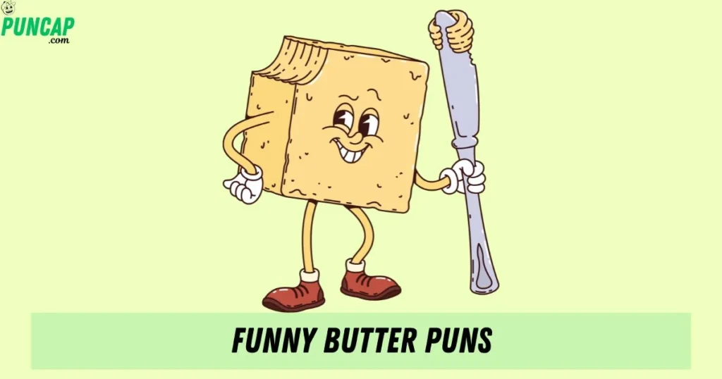 Funny Butter Puns