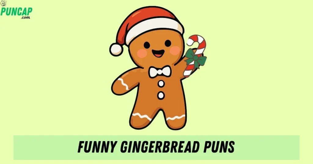 Funny Gingerbread Puns