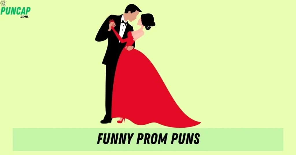 Funny Prom Puns