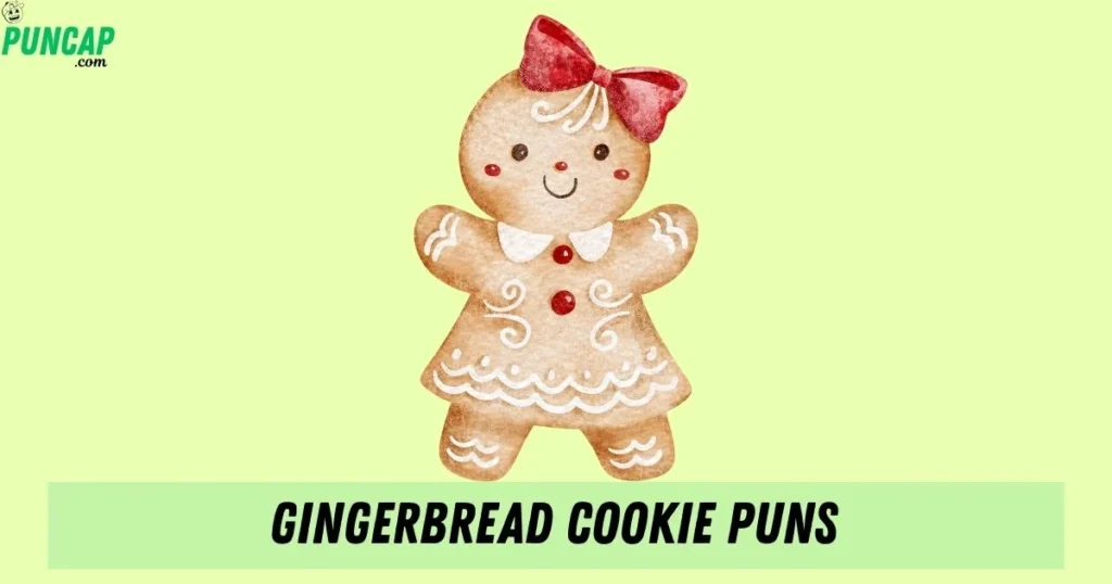 Gingerbread Cookie Puns