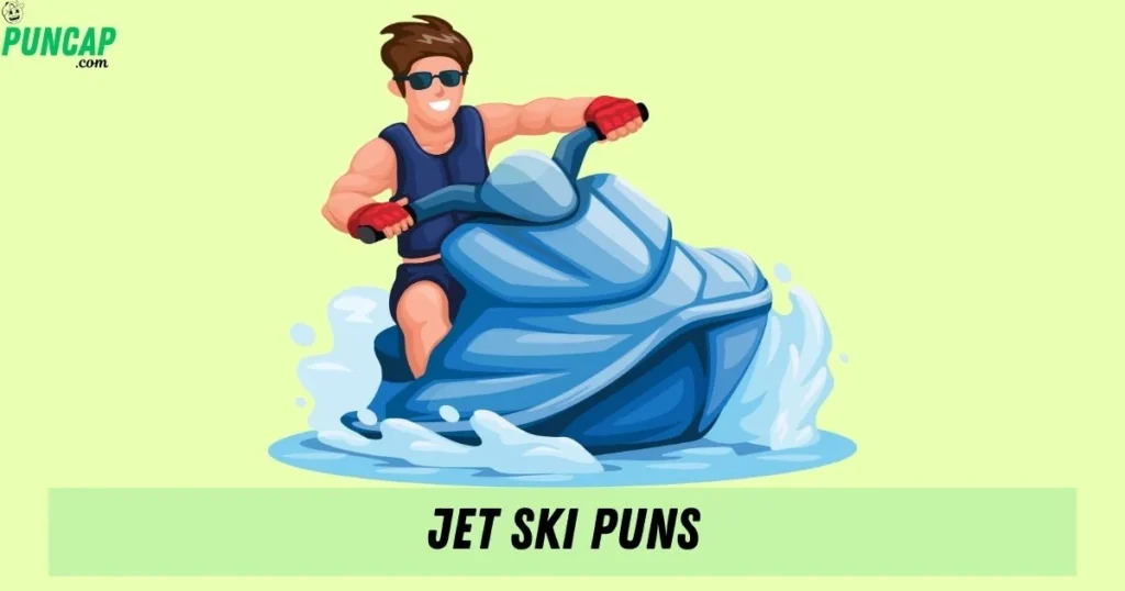 Jet Ski Puns