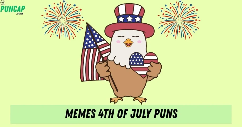 Memes 4th Of July Puns