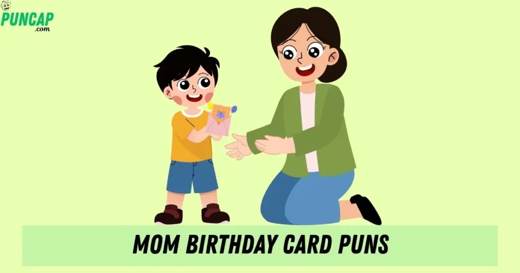 Mom Birthday Card Puns