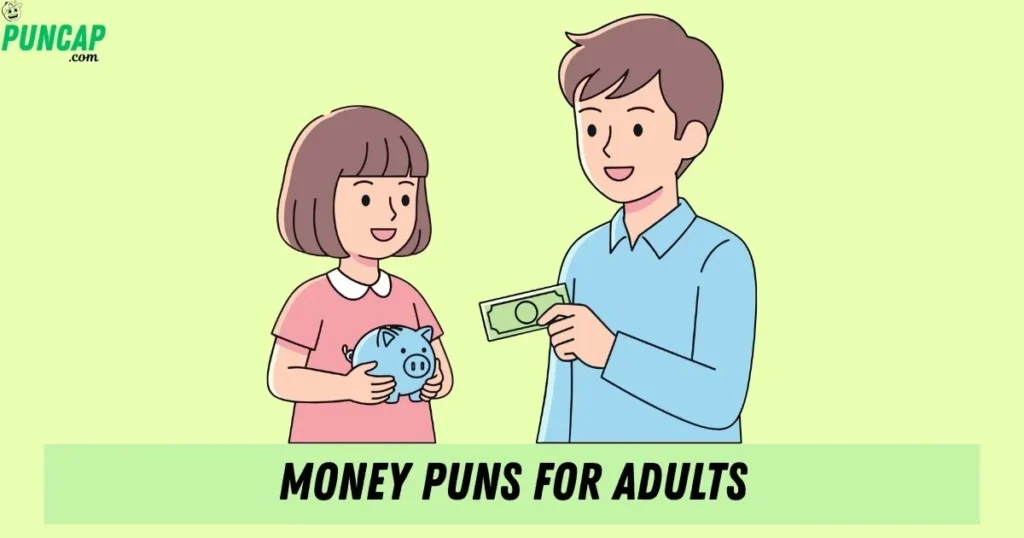 Money Puns For Adults