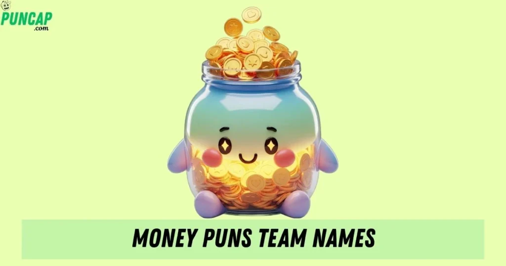 Money Puns Team Names