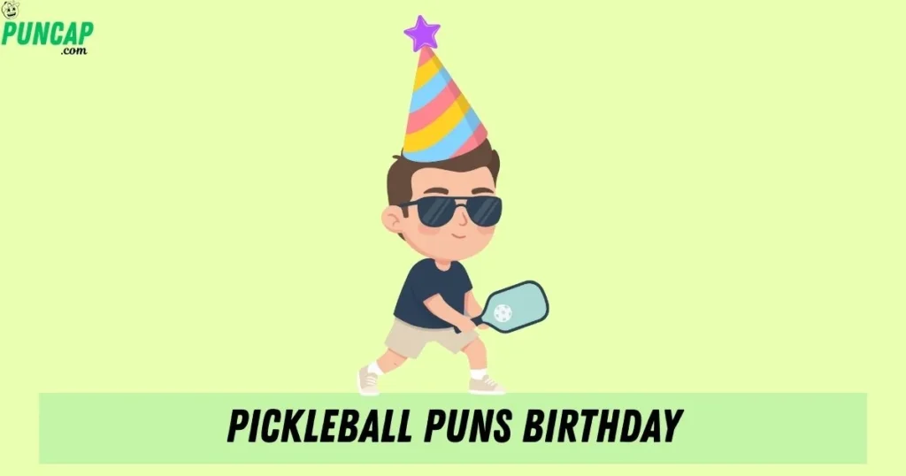 Pickleball Puns Birthday
