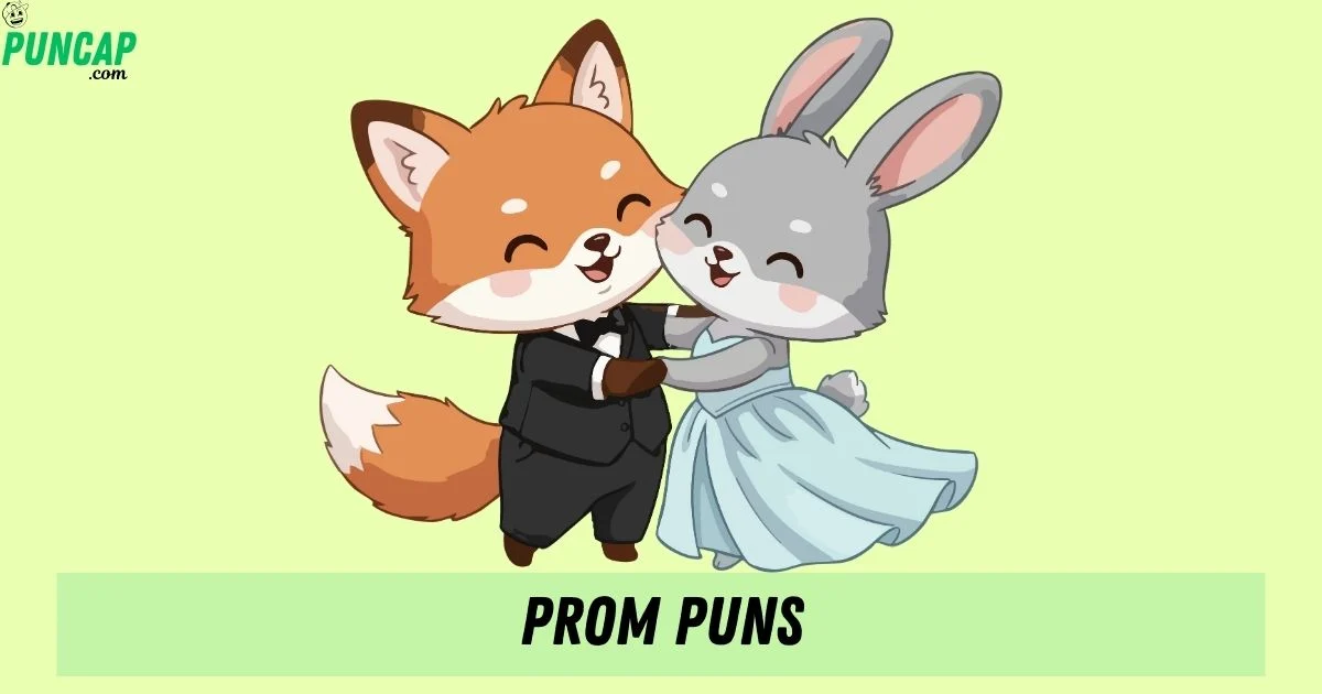 Prom Puns