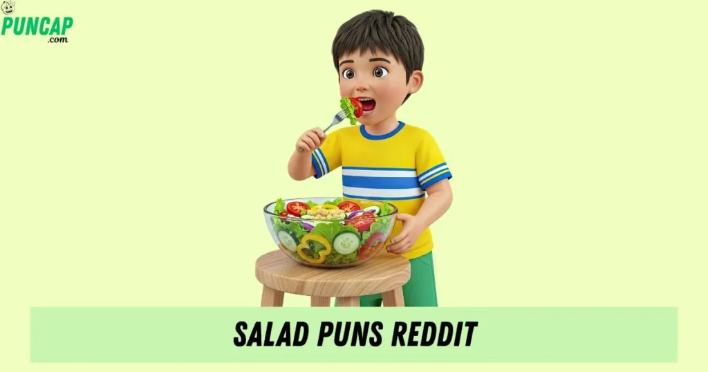 Salad Puns Reddit