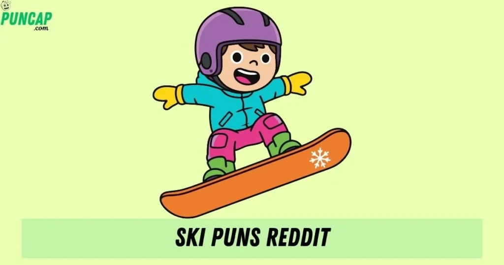 Ski Puns Reddit