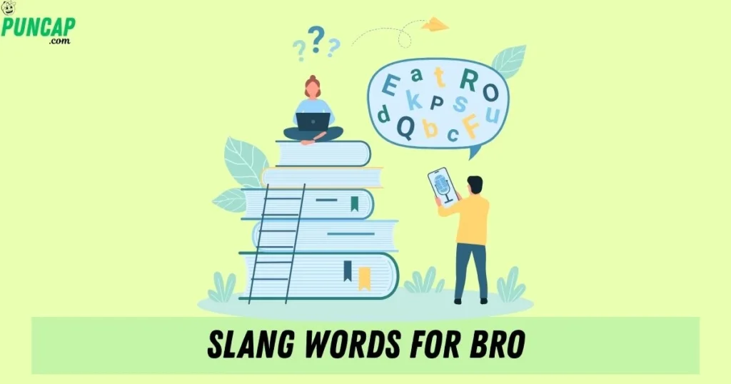 Slang Words For Bro