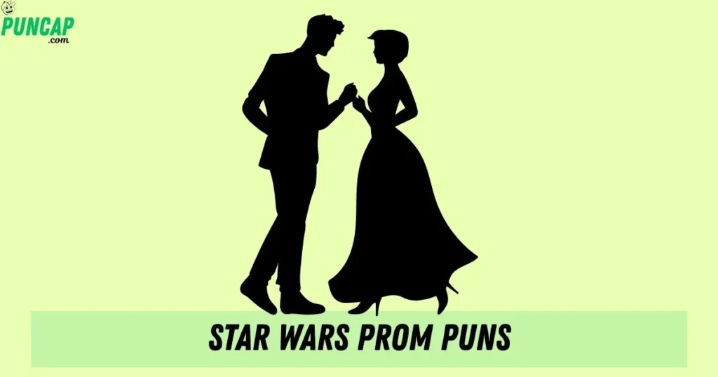 Star Wars Prom Puns