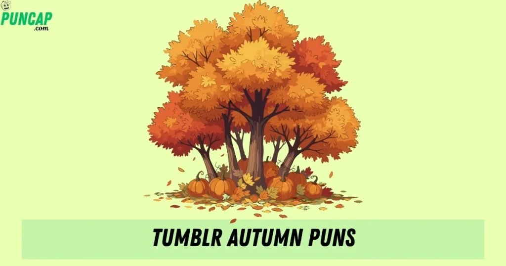 Tumblr Autumn Puns