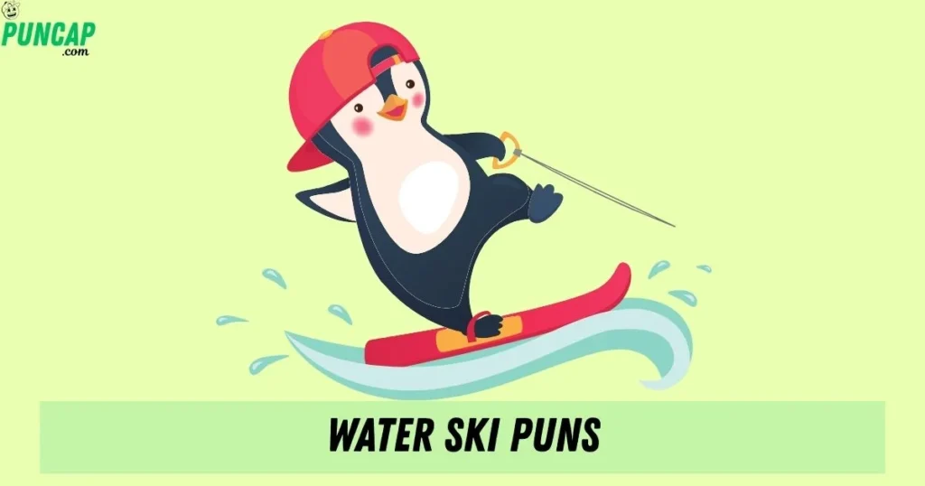 Water Ski Puns