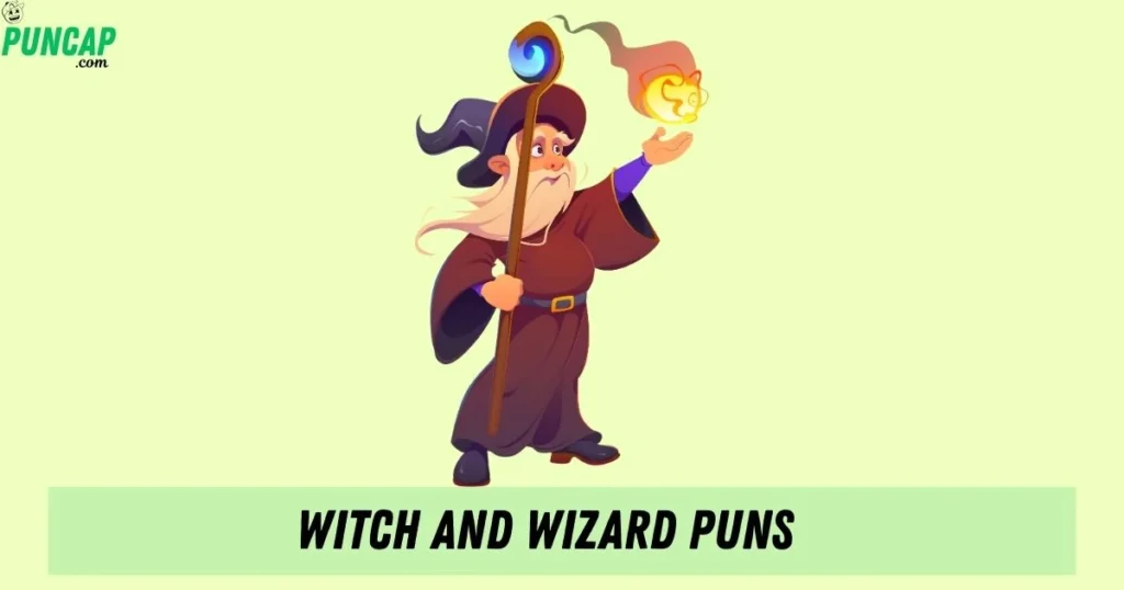 Witch And Wizard Puns