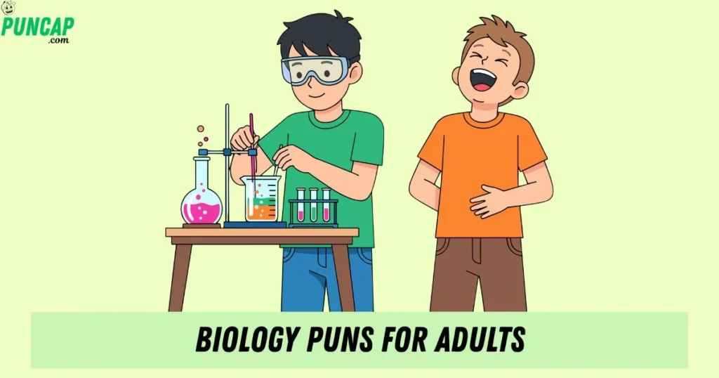 Biology Puns For Adults