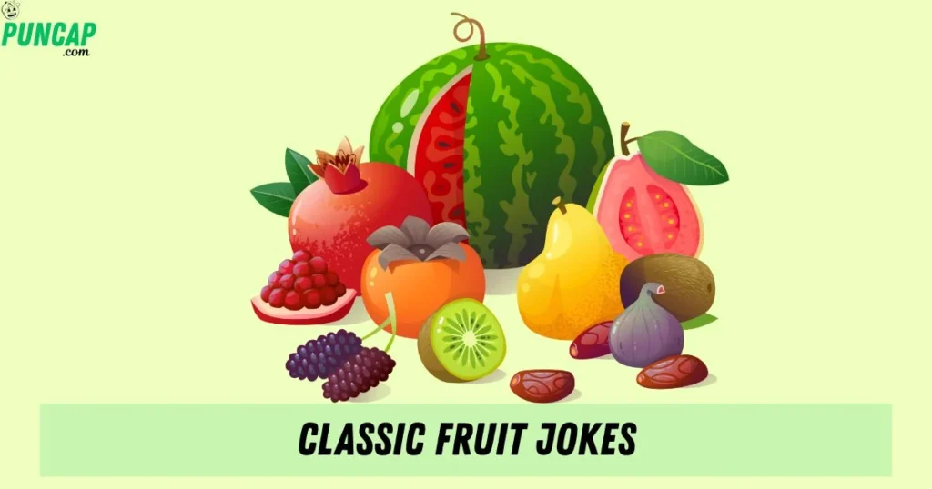 Classic Fruit Jokes