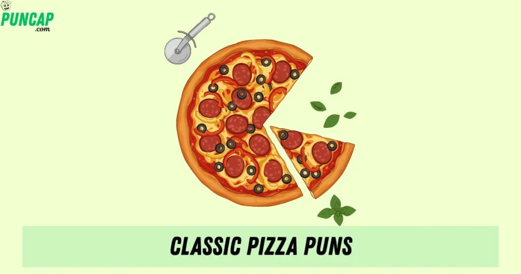 Classic Pizza Puns