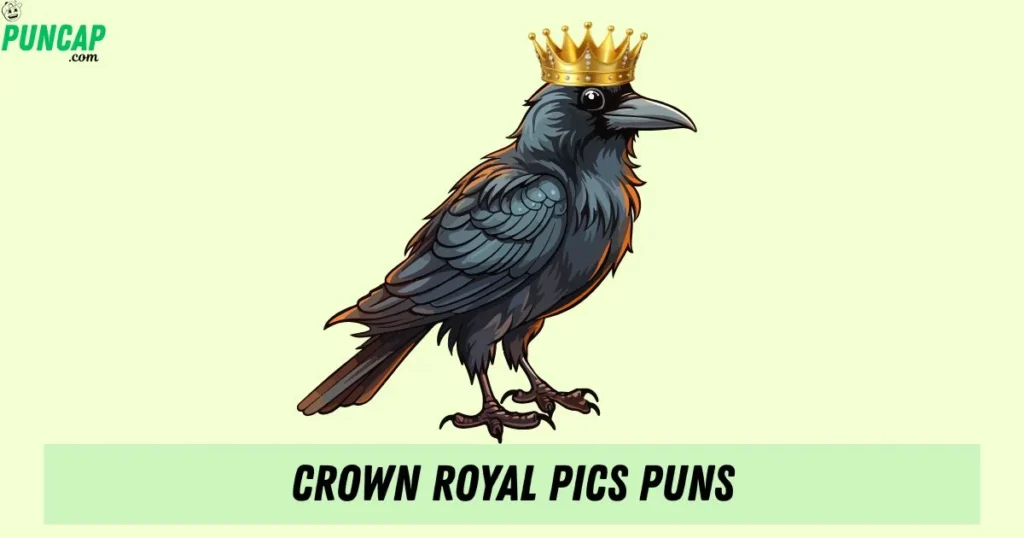 Crown Royal Pics Puns