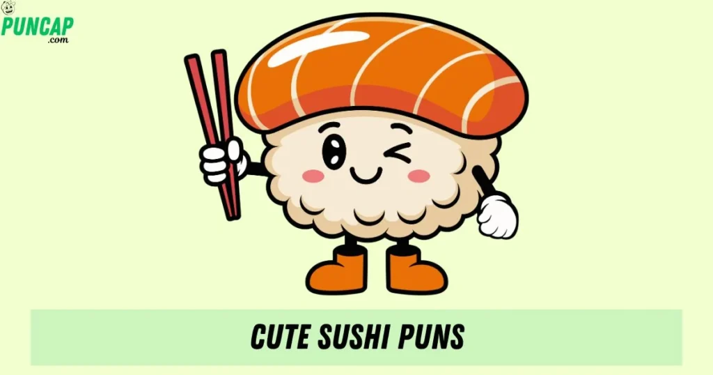 Cute Sushi Puns