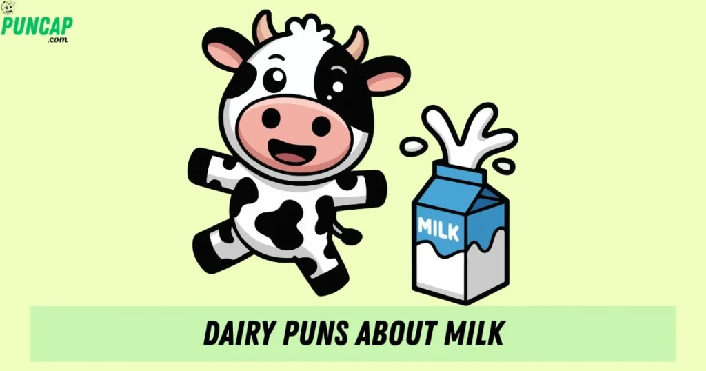 Dairy Puns About Milk