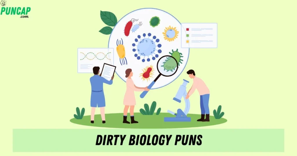 Dirty Biology Puns