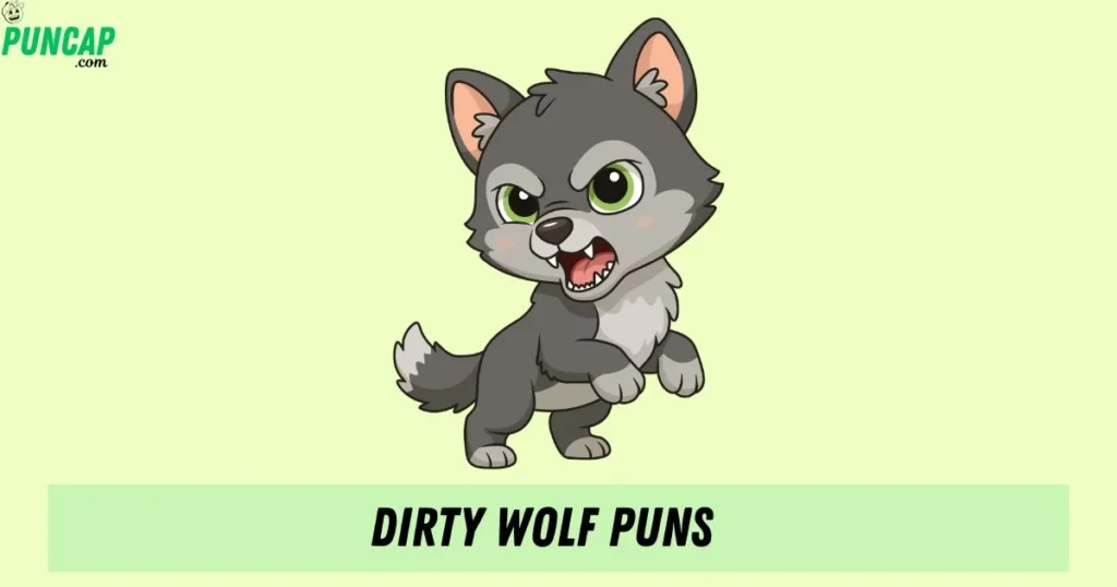 Dirty Wolf Puns