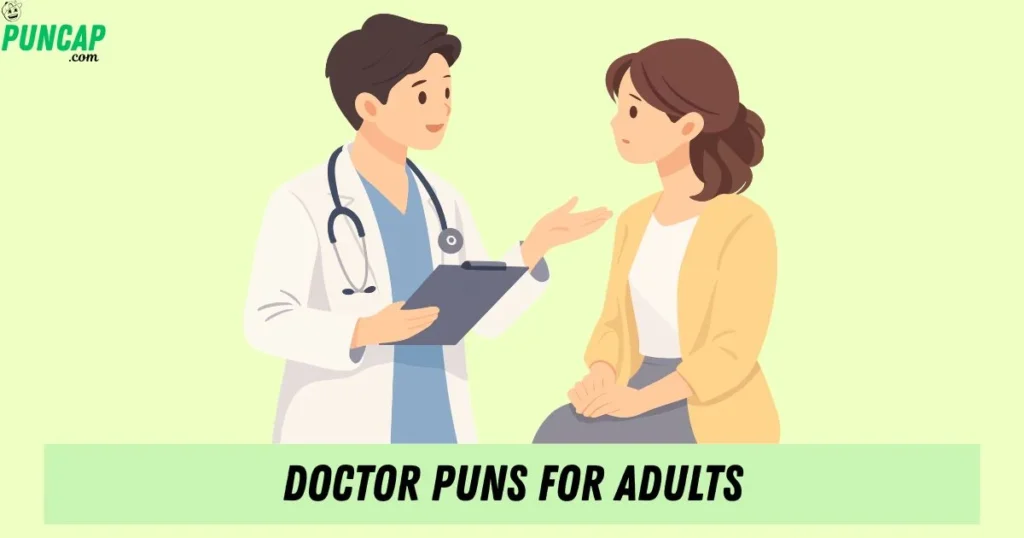 Doctor Puns For Adults