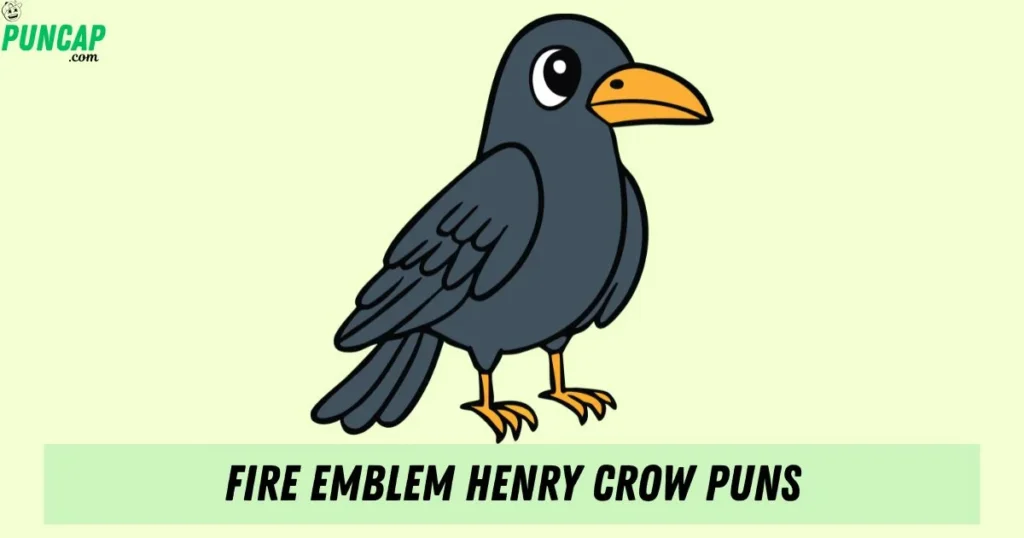 Fire Emblem Henry Crow Puns