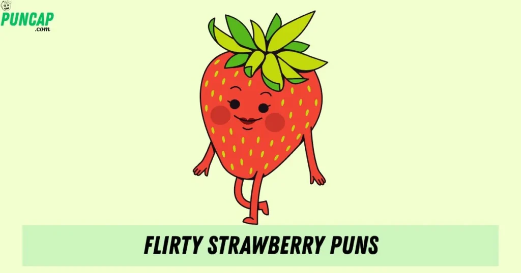 Flirty Strawberry Puns