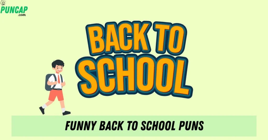 Funny Back To School Puns