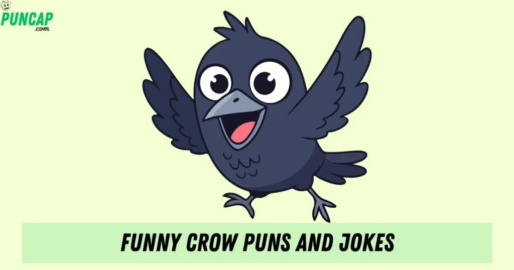 Funny Crow Puns And Jokes