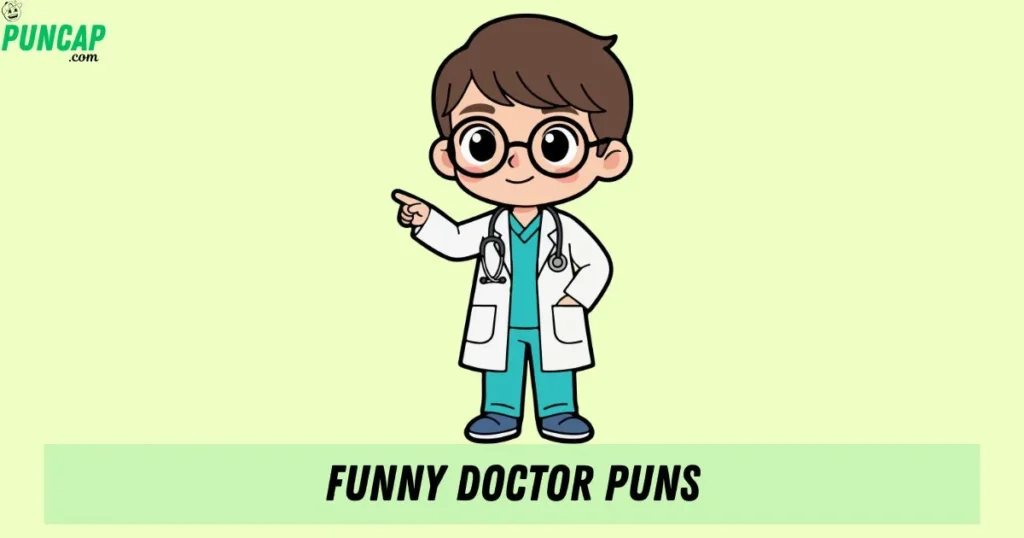 Funny Doctor Puns