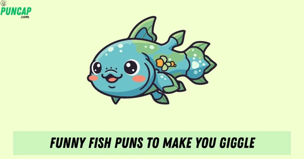Funny Fish Puns To Make You Giggle