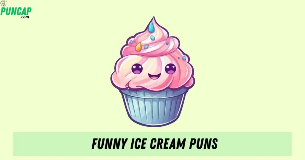 Funny Ice Cream Puns