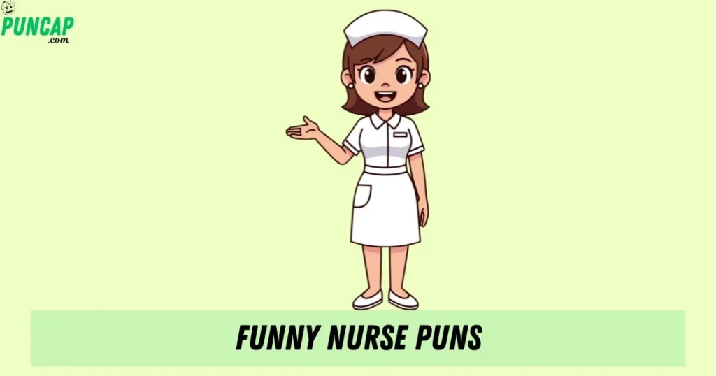 Funny Nurse Puns