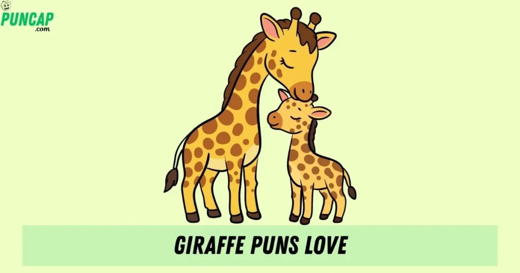 Giraffe Puns Love