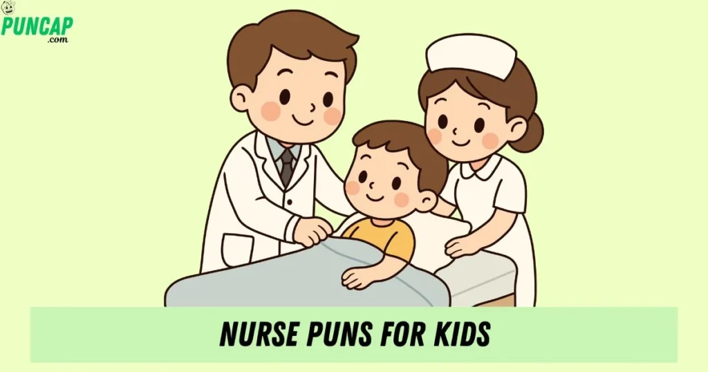 Nurse Puns For Kids