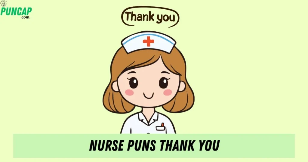Nurse Puns Thank You