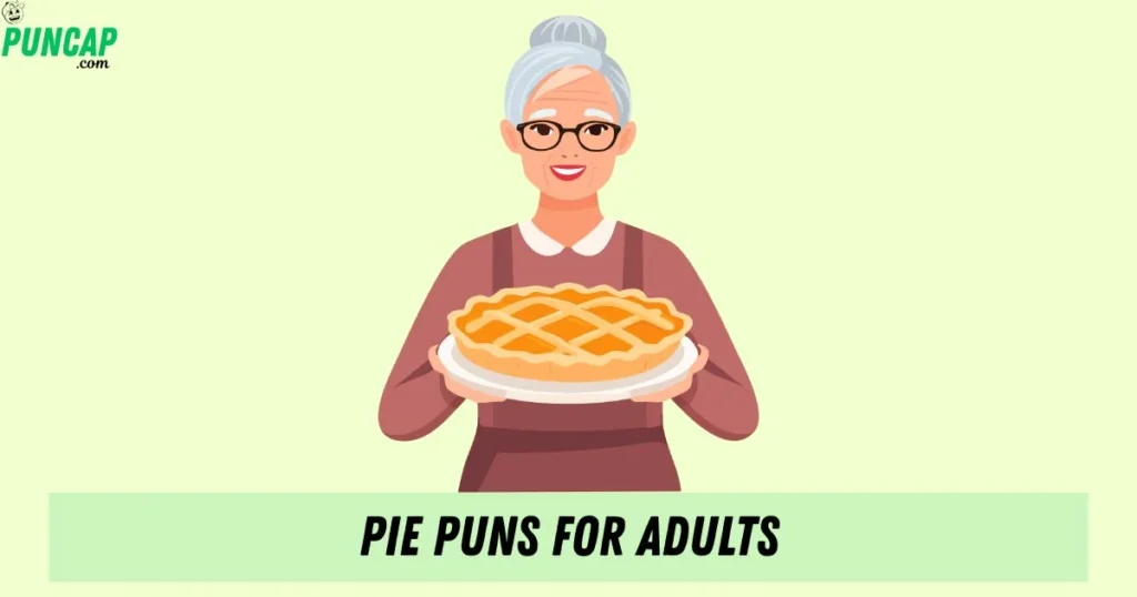 Pie Puns For Adults
