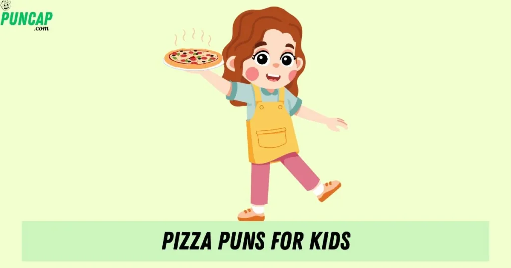 Pizza Puns For Kids
