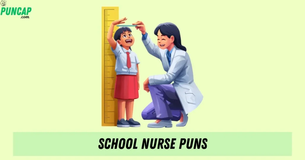 School Nurse Puns