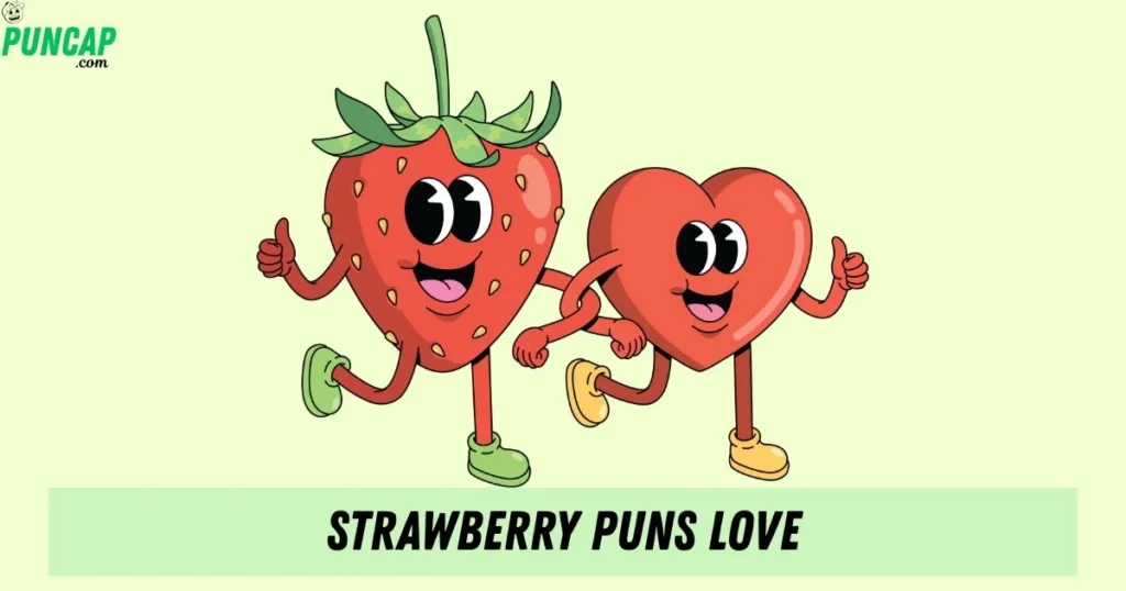 Strawberry Puns Love