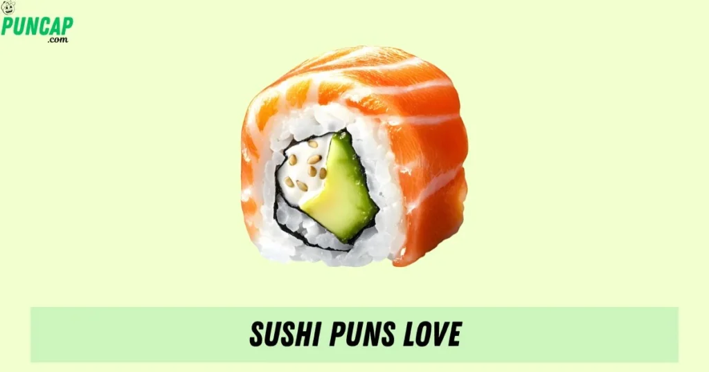 Sushi Puns Love